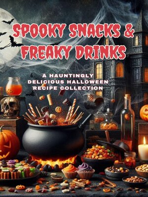 cover image of Spooky Snacks & Freaky Drinks